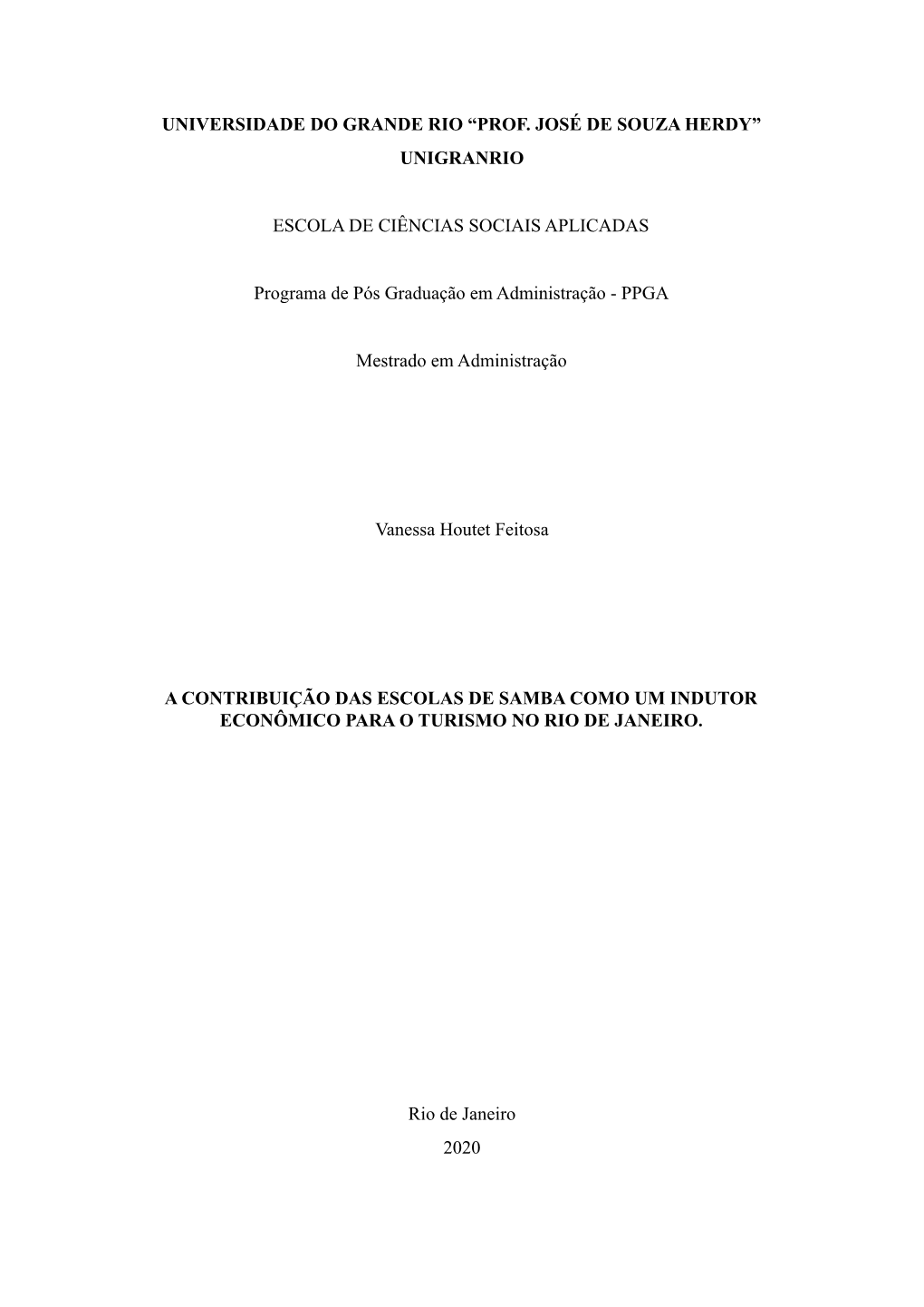 UNIVERSIDADE DO GRANDE RIO “PROF. JOSÉ DE SOUZA HERDY” UNIGRANRIO ESCOLA DE CIÊNCIAS SOCIAIS APLICADAS Programa De Pós Gr