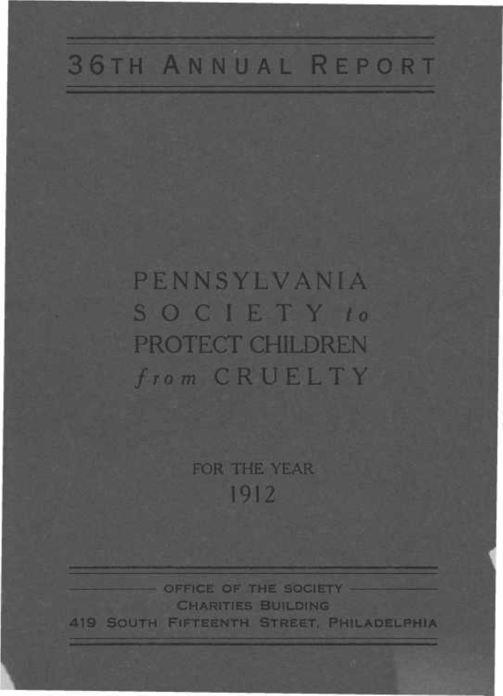 PENNSYLVANIA S O C I E T Y to PROTECT CHILDREN From