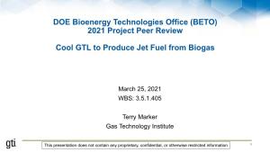 Cool GTL for the Production of Jet Fuel from Biogas