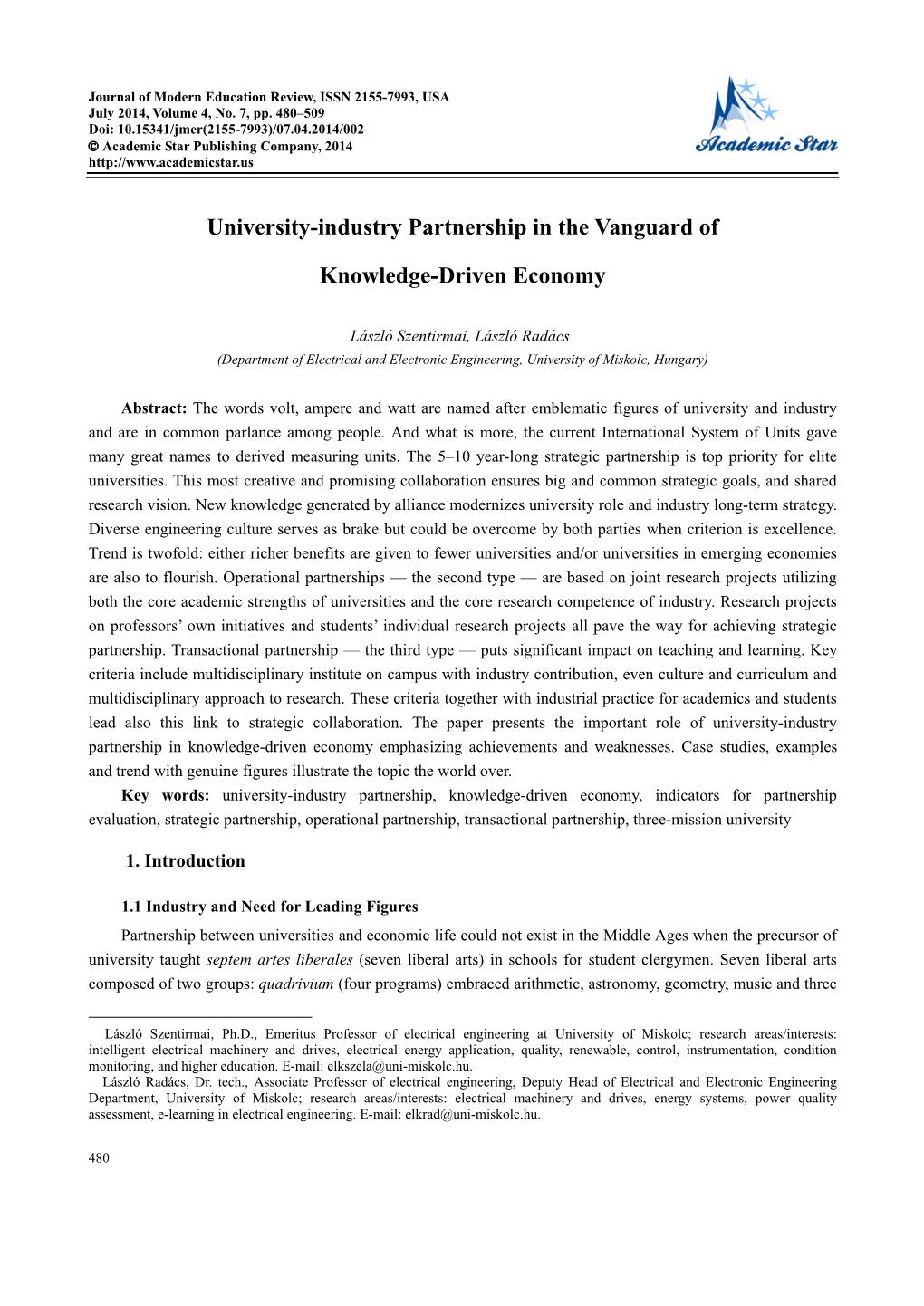 University-Industry Partnership in the Vanguard of Knowledge-Driven Economy Others As Dialectic/Logic, Grammar, Rhetoric Belonged to Trivium (Three Programs)