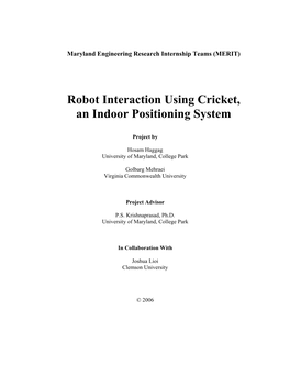 Robot Interaction Using Cricket, an Indoor Positioning System