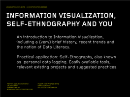 Information Visualization, Self-Ethnography and You
