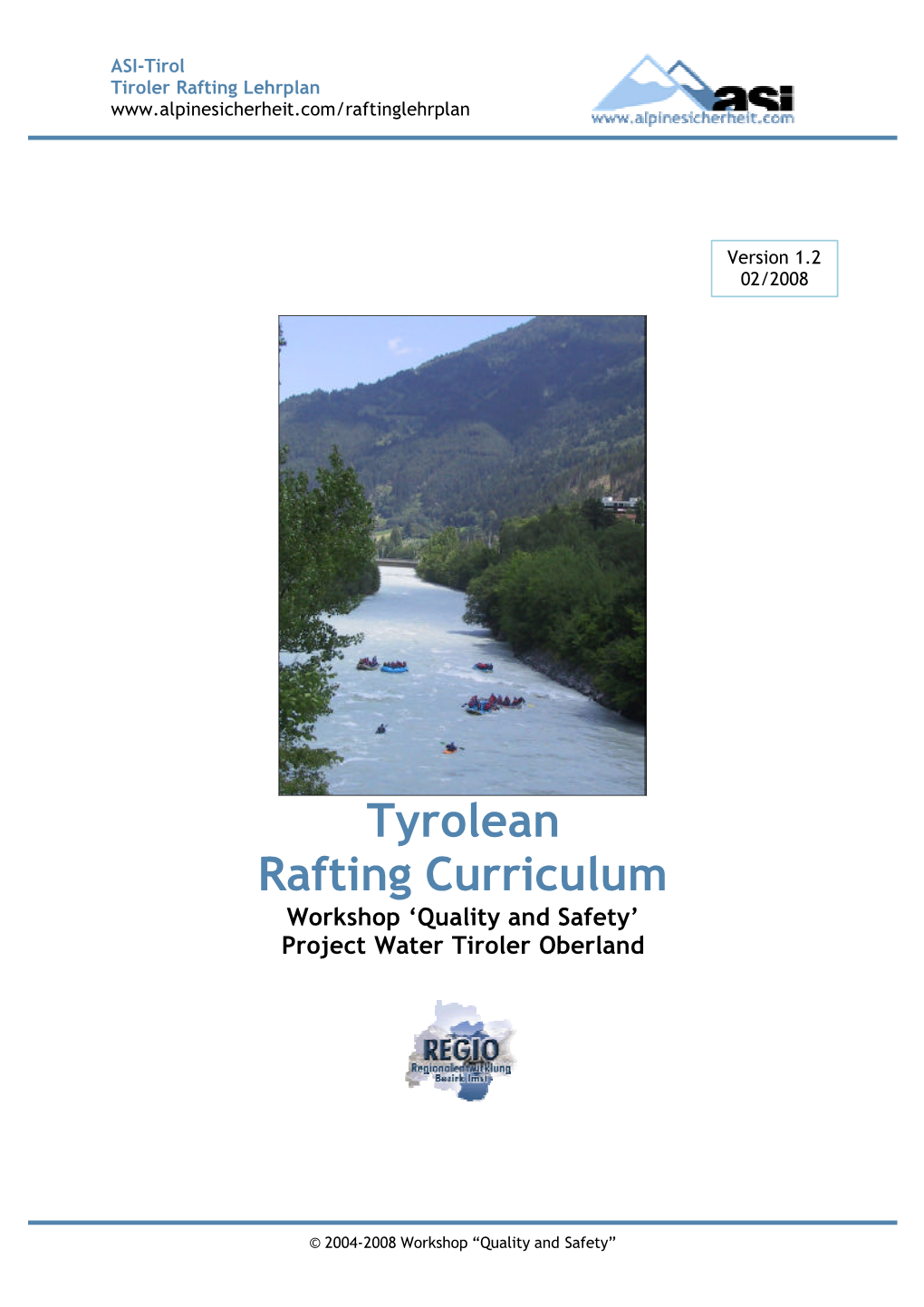 Tyrolean Rafting Curriculum Workshop ‘Quality and Safety’ Project Water Tiroler Oberland