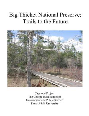 Big Thicket National Preserve: Trails to the Future