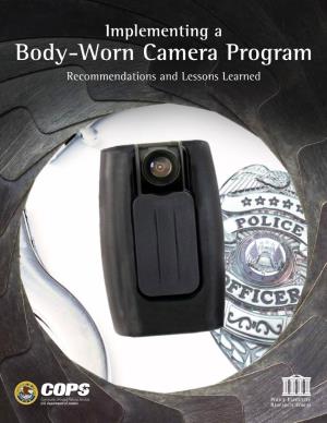 Implementing a Body-Worn Camera Program: Recommendations and Lessons Learned
