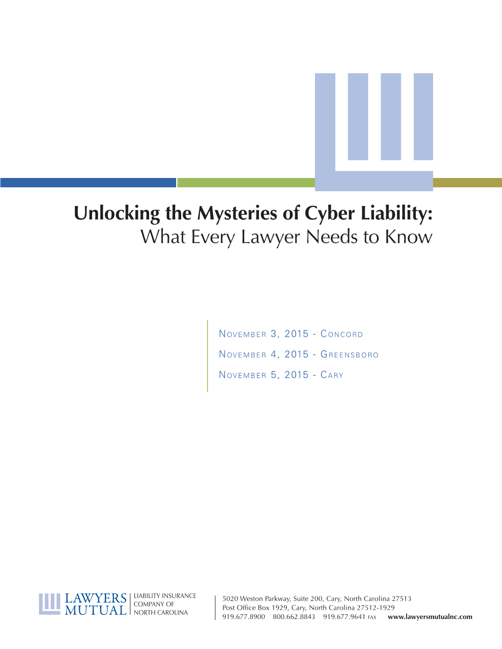 Unlocking the Mysteries of Cyber Liability: What Every Lawyer Needs to Know