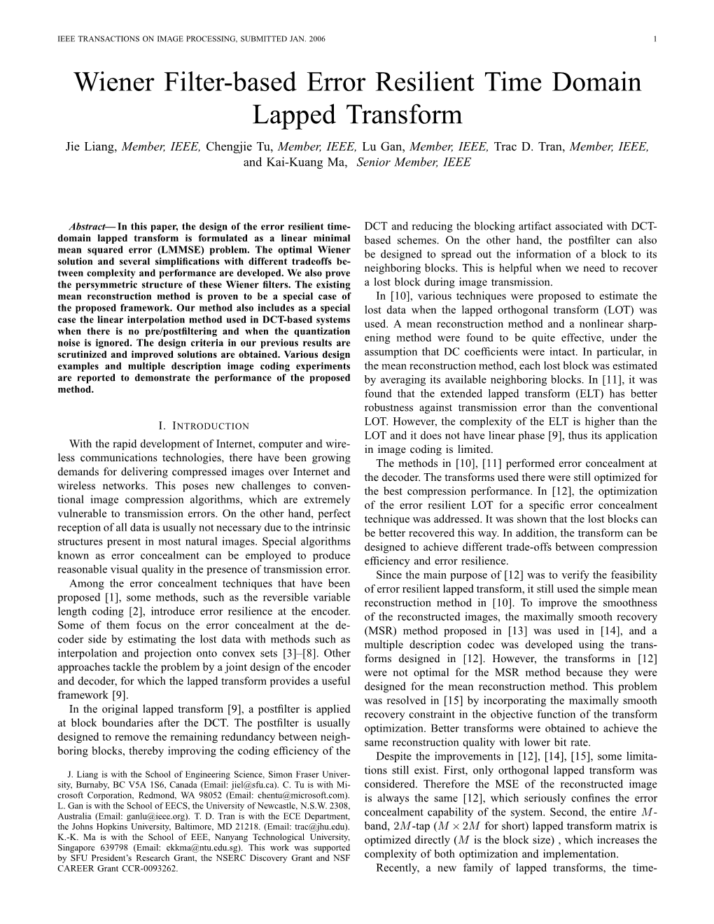 Wiener Filter-Based Error Resilient Time Domain Lapped Transform Jie Liang, Member, IEEE, Chengjie Tu, Member, IEEE, Lu Gan, Member, IEEE, Trac D