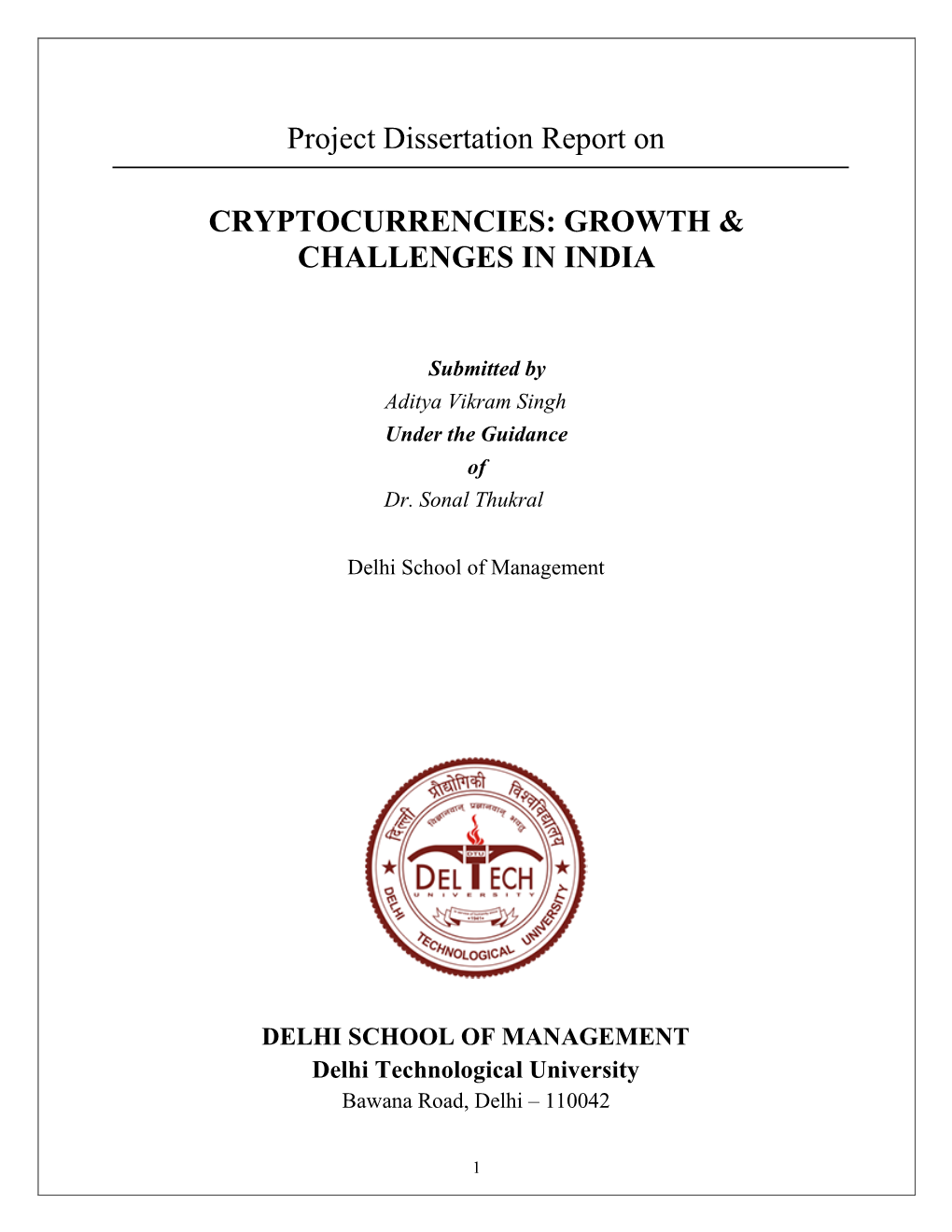 Project Dissertation Report on CRYPTOCURRENCIES: GROWTH