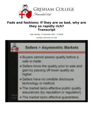 Fads and Fashions: If They Are So Bad, Why Are They So Rapidly Rich? Transcript