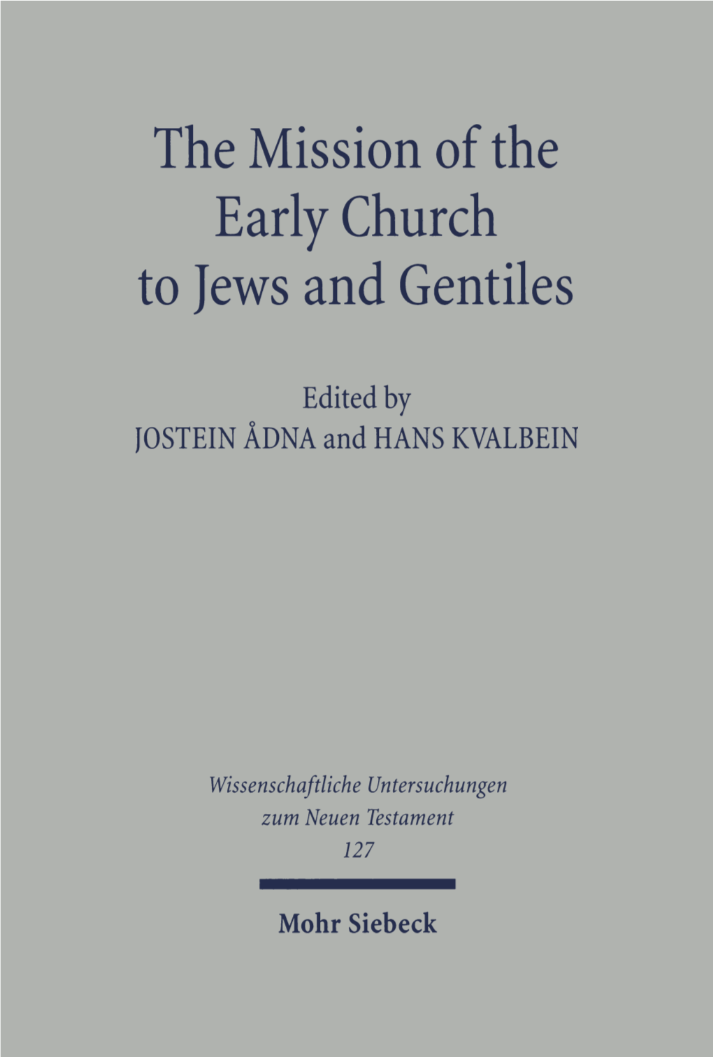 The Mission of the Early Church to Jews and Gentiles