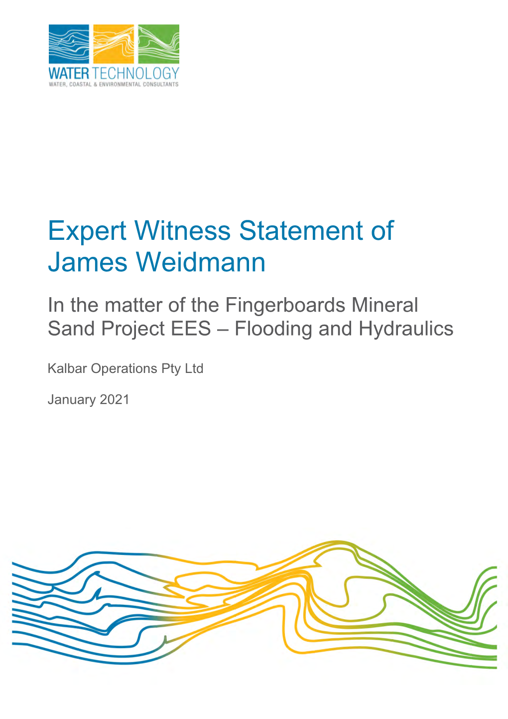 Expert Witness Statement of James Weidmann in the Matter of the Fingerboards Mineral Sand Project EES – Flooding and Hydraulics