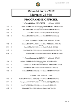 Roland-Garros 2019 Mercredi 29 Mai PROGRAMME OFFICIEL ** Court Philippe CHATRIER ** Début À 11H00