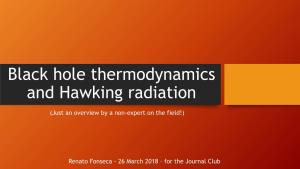 Black Hole Termodinamics and Hawking Radiation