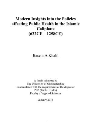 Modern Insights Into the Policies Affecting Public Health in the Islamic Caliphate (622CE – 1258CE)
