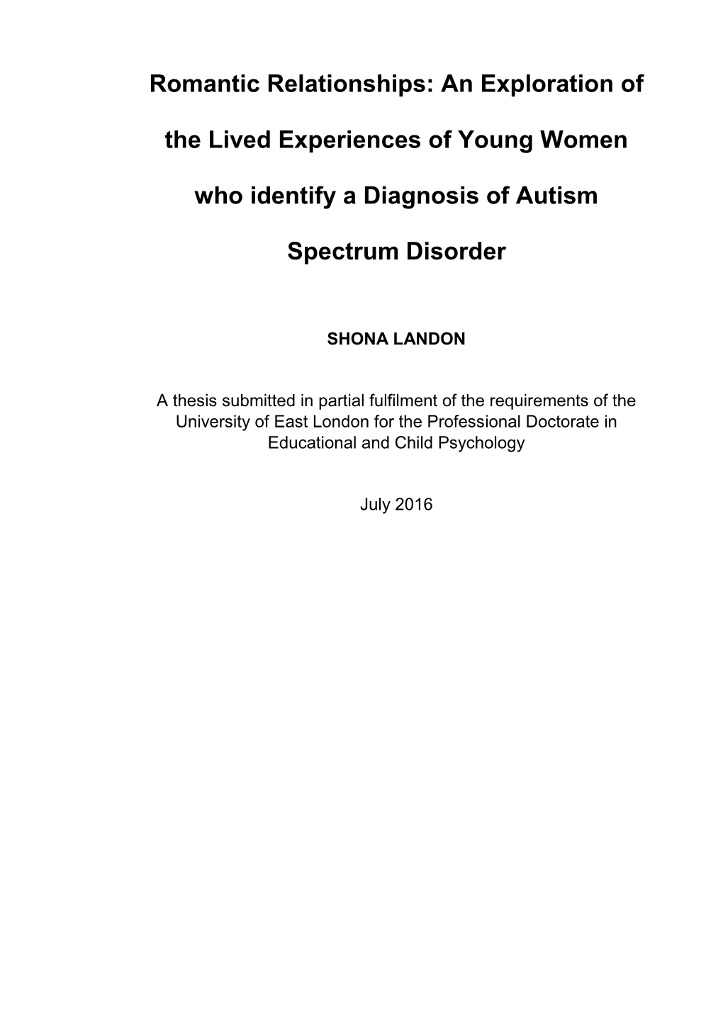Romantic Relationships: an Exploration of the Lived Experiences of Young Women Who Identify a Diagnosis of Autism Spectrum Disor