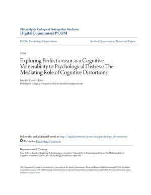 Exploring Perfectionism As a Cognitive Vulnerability to Psychological Distress