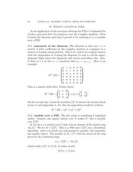 10. Jordan Canonical Form As an Application of the Structure Theorem for PID’S I Explained the Jordan Canonical Form for Matrices Over the Complex Numbers