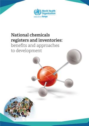 National Chemicals Registers and Inventories: Benefits and Approaches to Development ABSTRACT