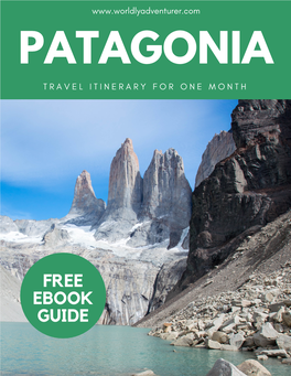One Month Patagonia Travel Itinerary