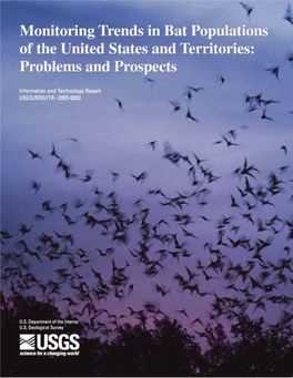 Monitoring Trends in Bat Populations of the United States and Territories: Problems and Prospects: U.S