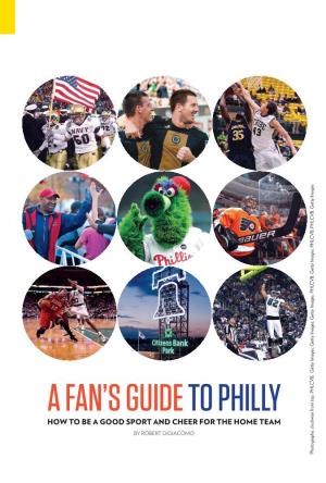 A Fan's Guide to Philly
