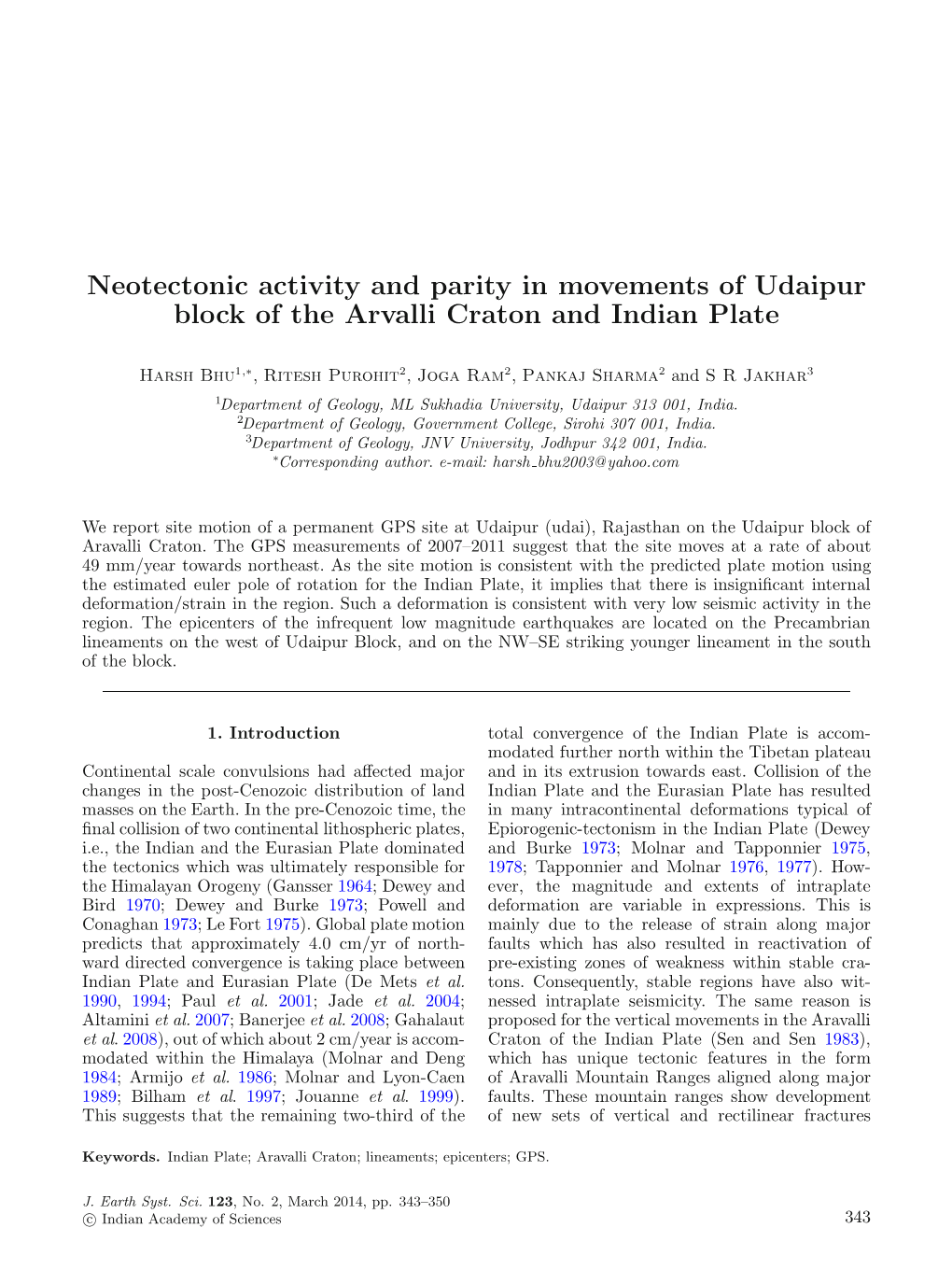 Neotectonic Activity and Parity in Movements of Udaipur Block of the Arvalli Craton and Indian Plate