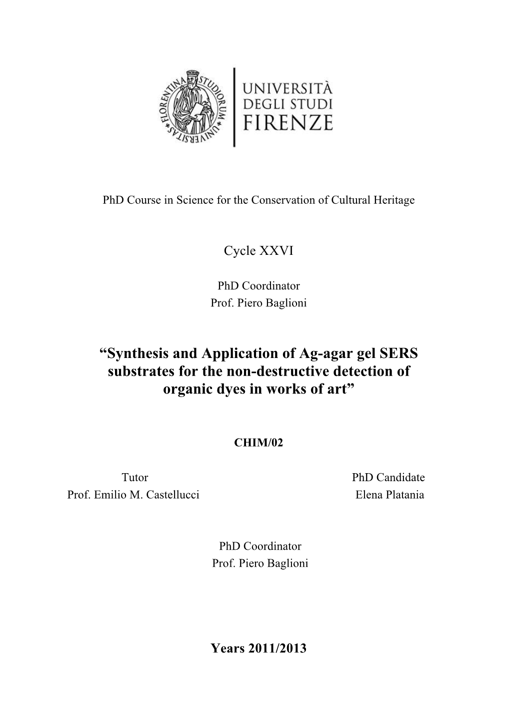 Synthesis and Application of Ag-Agar Gel SERS Substrates for the Non-Destructive Detection of Organic Dyes in Works of Art”