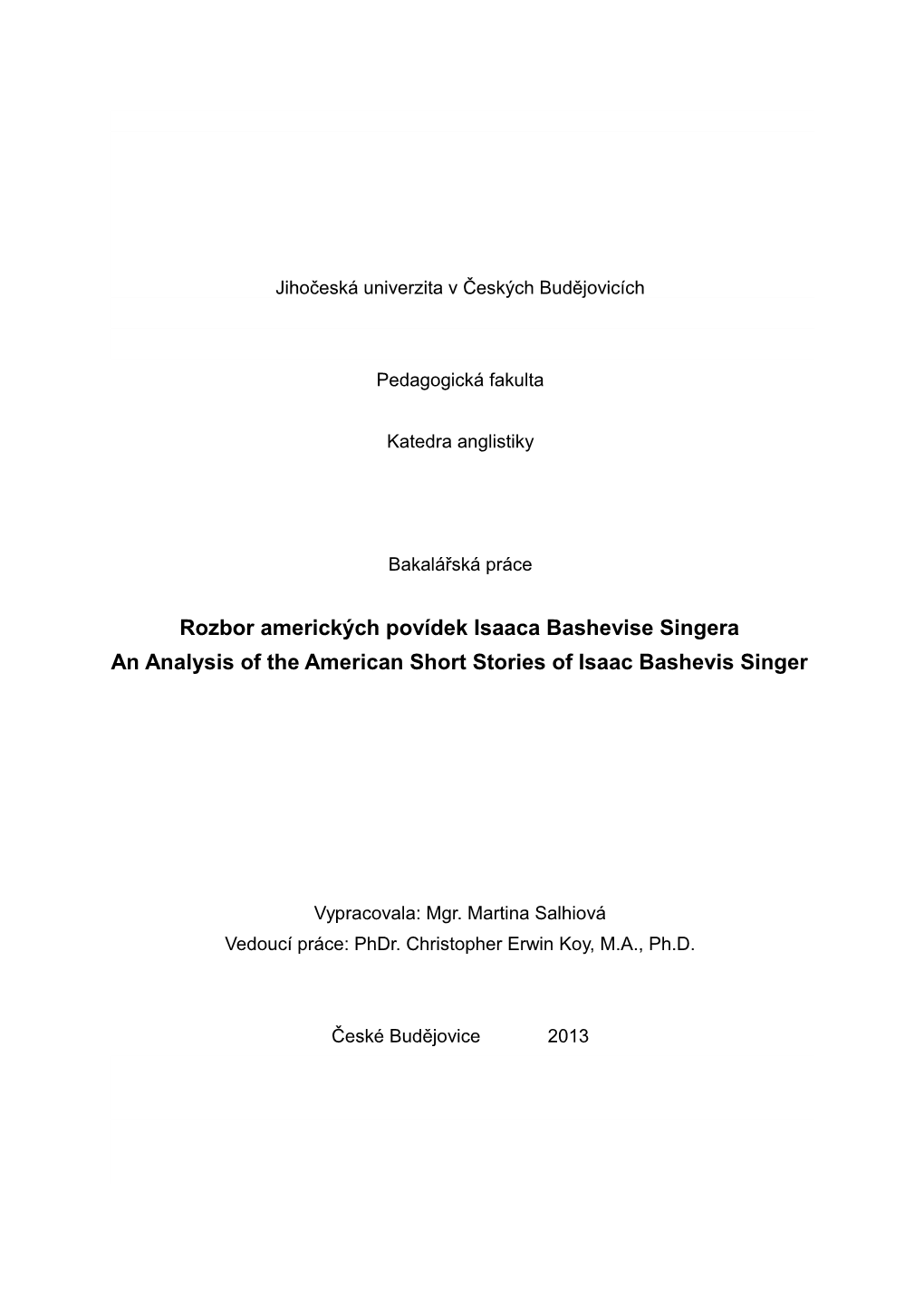 Rozbor Amerických Povídek Isaaca Bashevise Singera an Analysis of the American Short Stories of Isaac Bashevis Singer