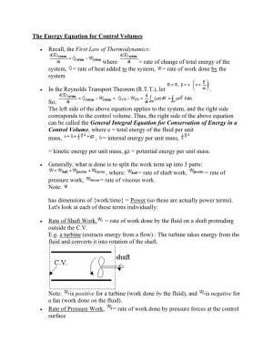The Energy Equation for Control Volumes Recall, the First Law Of