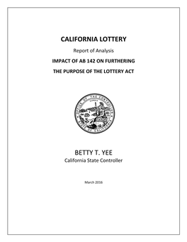 Impact of AB 142 on Furthering the Purpose of the Lottery Act Analysis