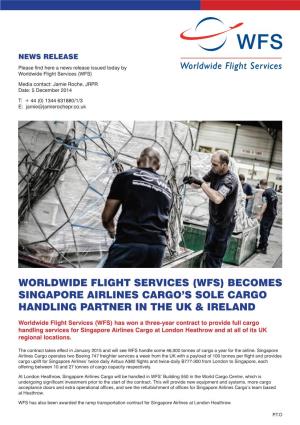 Becomes Singapore Airlines Cargo’S Sole Cargo Handling Partner in the Uk & Ireland