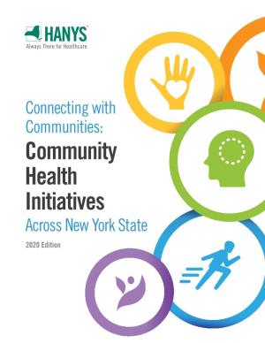 Community Health Initiatives Across New York State 2020 Edition About HANYS’ Community Health Improvement Award