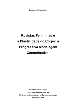 Revistas Femininas E a Plasticidade Do Corpo: a Progressiva Modelagem Comunicativa