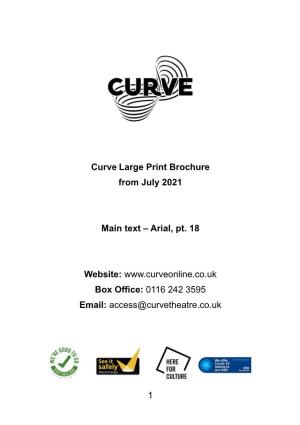 1 Curve Large Print Brochure from July 2021 Main Text