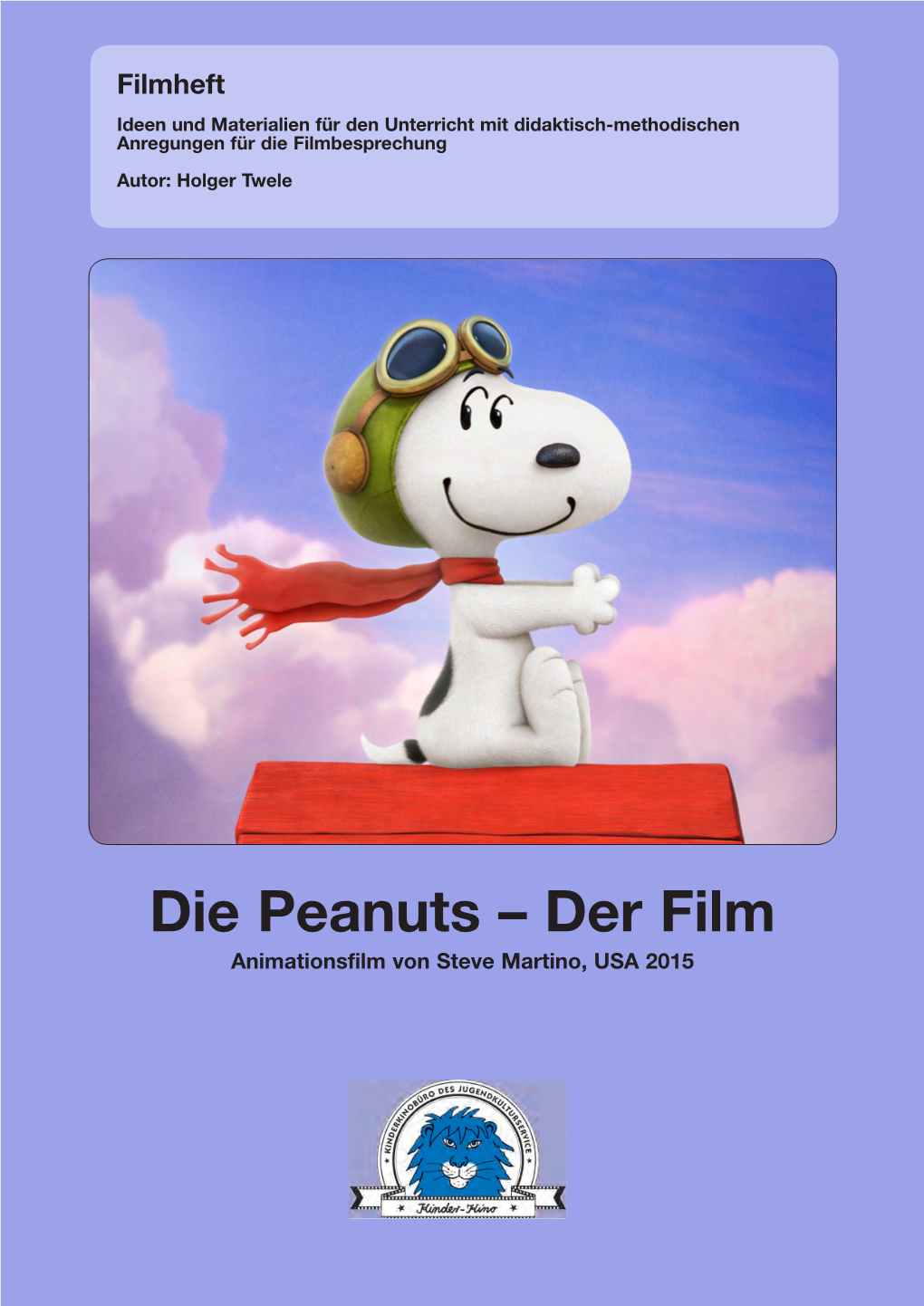 Die Peanuts – Der Film Animationsfilm Von Steve Martino, USA 2015