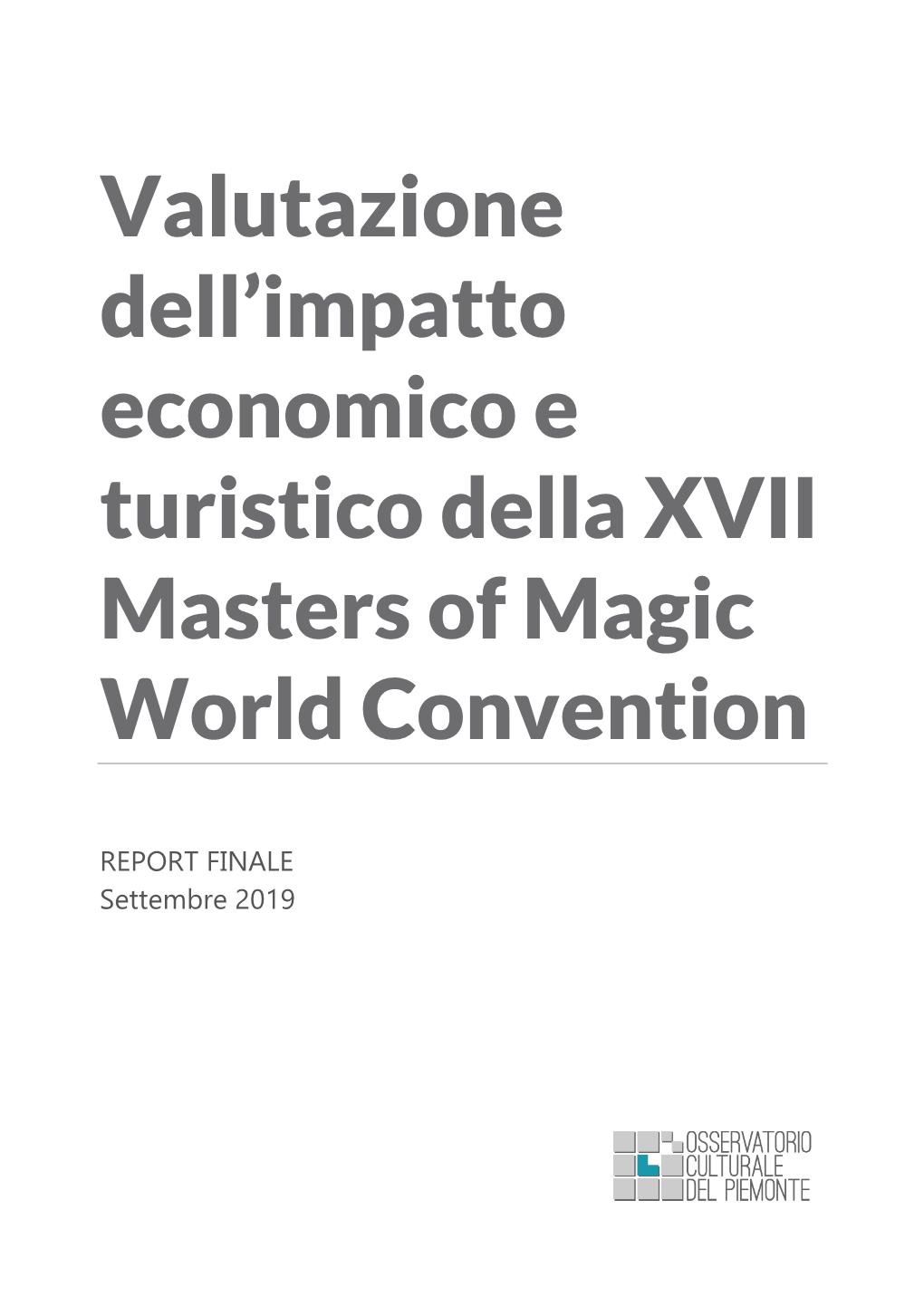 Valutazione Dell'impatto Economico E Turistico Della XVII Masters of Magic