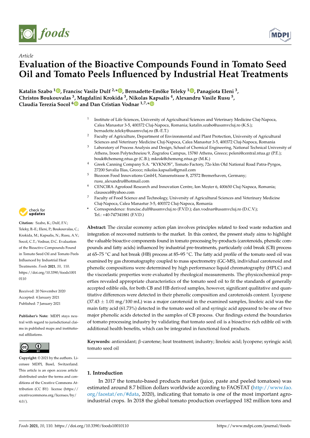 Evaluation of the Bioactive Compounds Found in Tomato Seed Oil and Tomato Peels Inﬂuenced by Industrial Heat Treatments