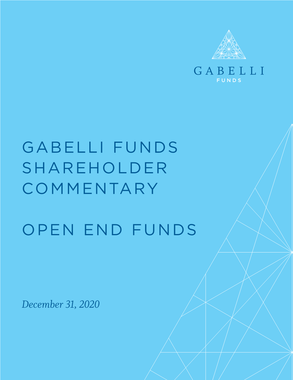 Gabelli Funds Shareholder Commentary Open End Funds