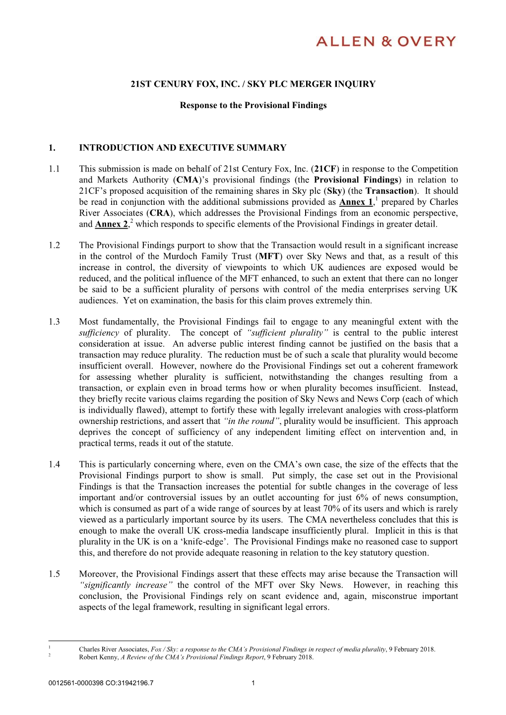 21ST CENURY FOX, INC. / SKY PLC MERGER INQUIRY Response to the Provisional Findings 1. INTRODUCTION and EXECUTIVE SUMMARY 1.1 Th