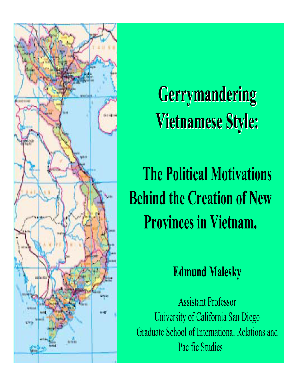 Gerrymandering Vietnamese Style