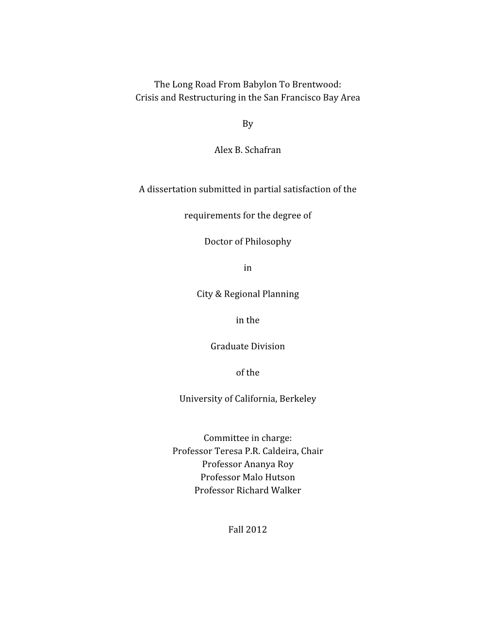 The Long Road from Babylon to Brentwood: Crisis and Restructuring in the San Francisco Bay Area by Alex