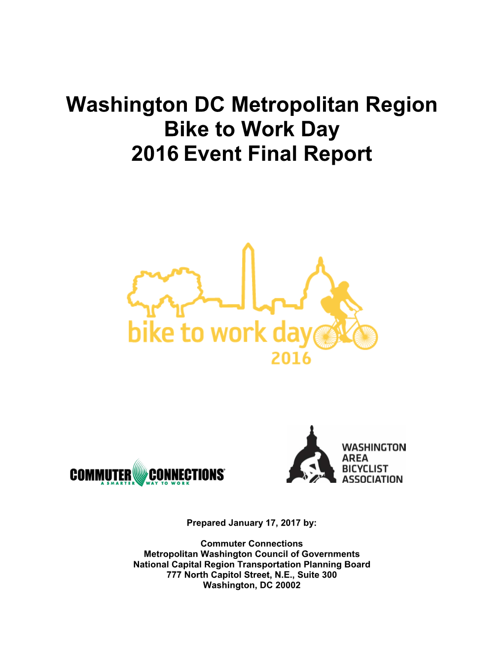 Washington DC Metropolitan Region Bike to Work Day 2016 Event Final Report