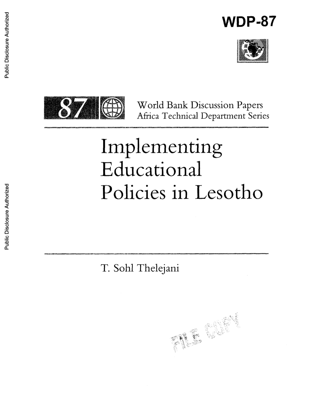 Papers Africa Technical Department Series Implementing Public Disclosure Authorized Educational Polcles in Lesotho Public Disclosure Authorized