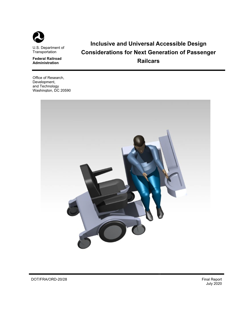 Inclusive and Universal Design Considerations for Next Generation of Passenger Railcars DTFR53-11-C-00013 DTFR53-15-P-00034 6