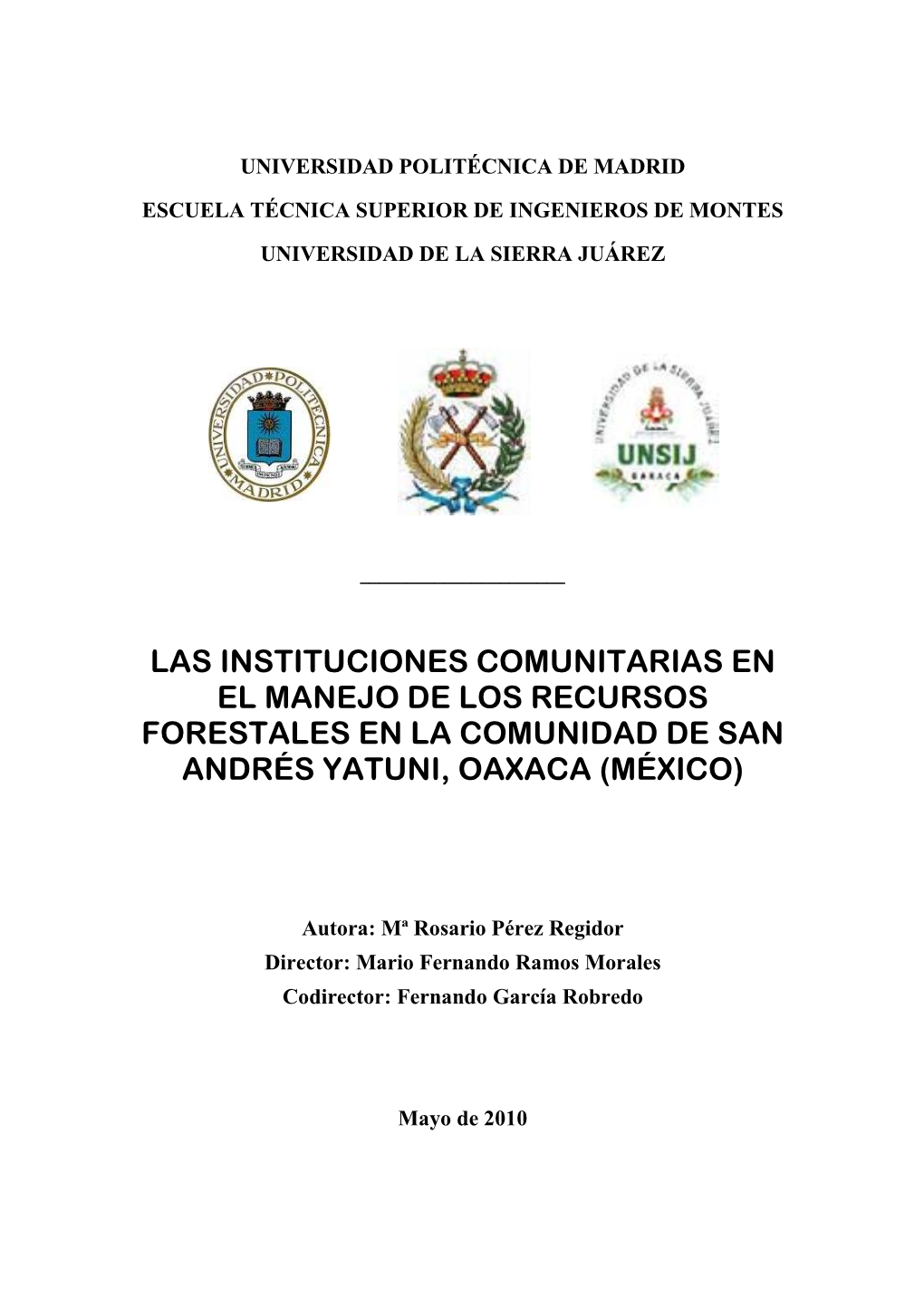 Las Instituciones Comunitarias En El Manejo De Los Recursos Forestales En La Comunidad De San Andrés Yatuni, Oaxaca (México)