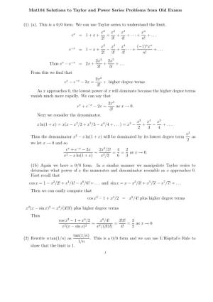 Mat104 Solutions to Taylor and Power Series Problems from Old Exams