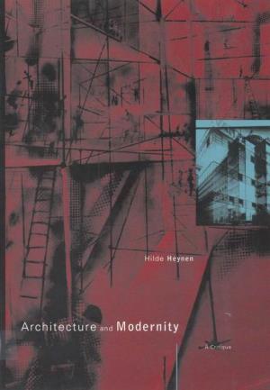 Architecture and Modernity : a Critique / Hilde Heynen