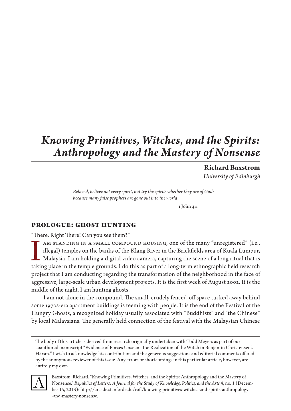 Knowing Primitives, Witches, and the Spirits: Anthropology and the Mastery of Nonsense Richard Baxstrom University of Edinburgh