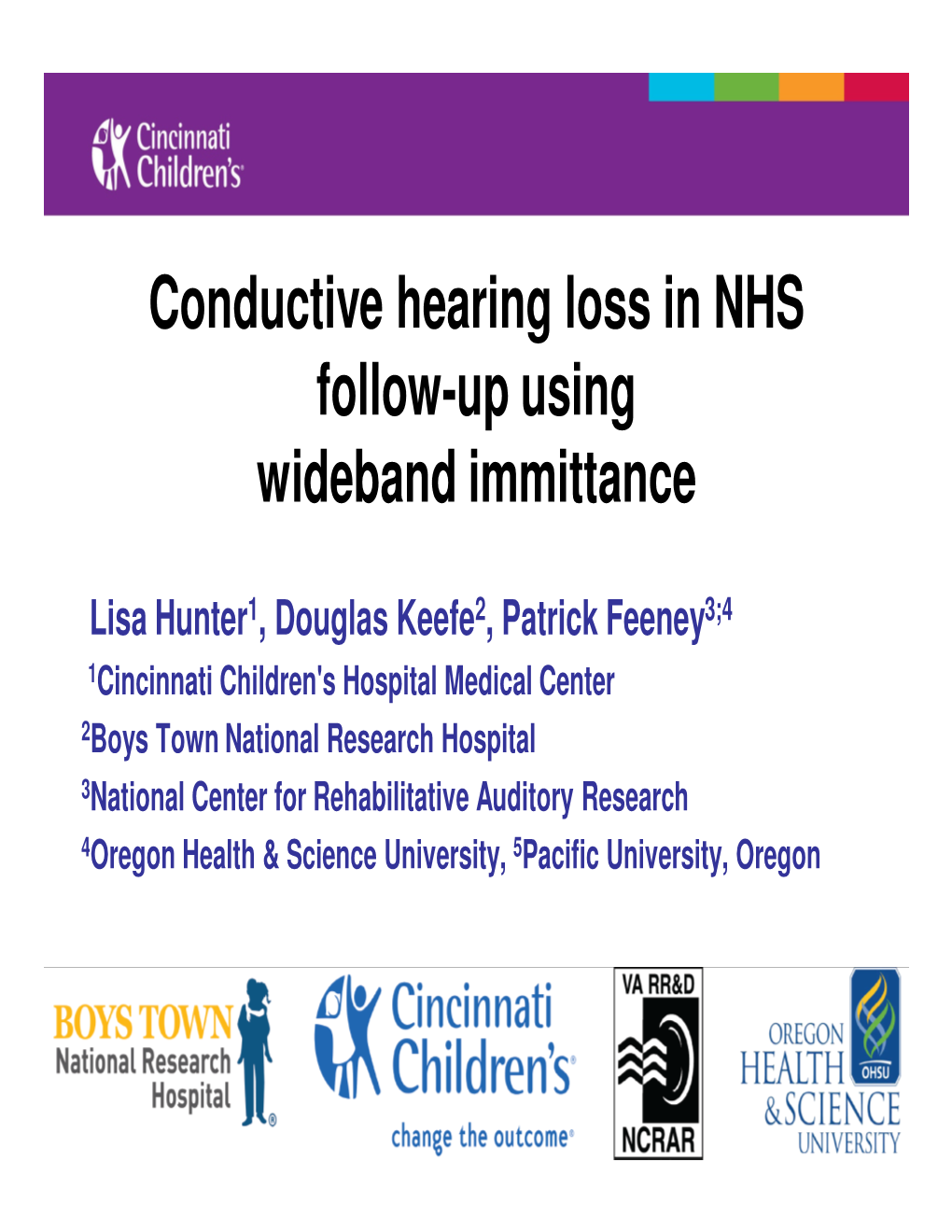 Conductive Hearing Loss in NHS Follow-Up Using Wideband Immittance