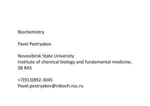 Biochemistry Pavel Pestryakov Novosibirsk State University